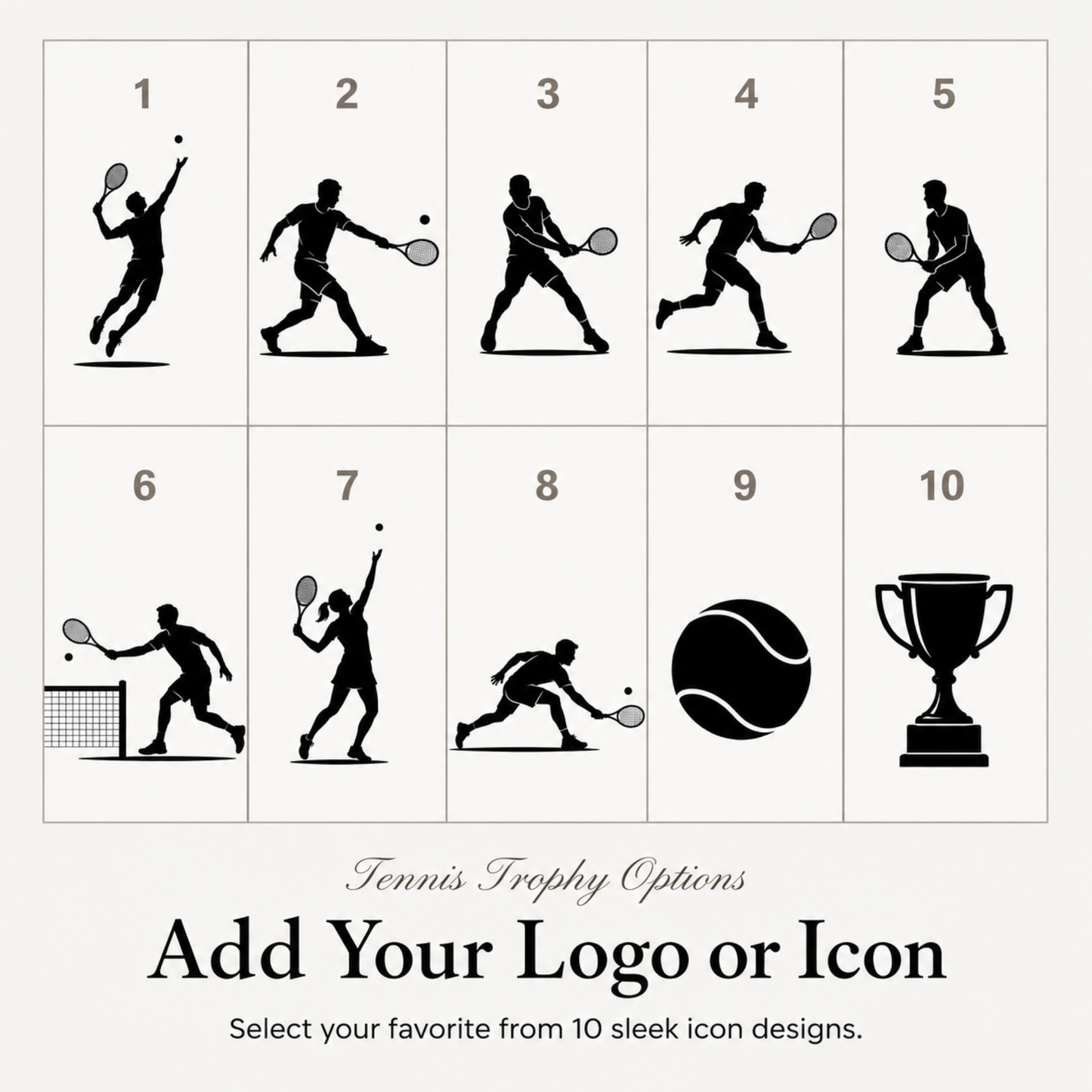 Ten tennis symbols for club trophies, or upload your own club or school crest